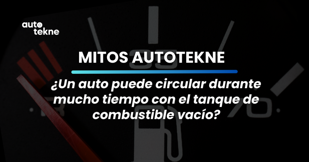 Mitos de automóviles Conducir con el tanque de gasolina vacío